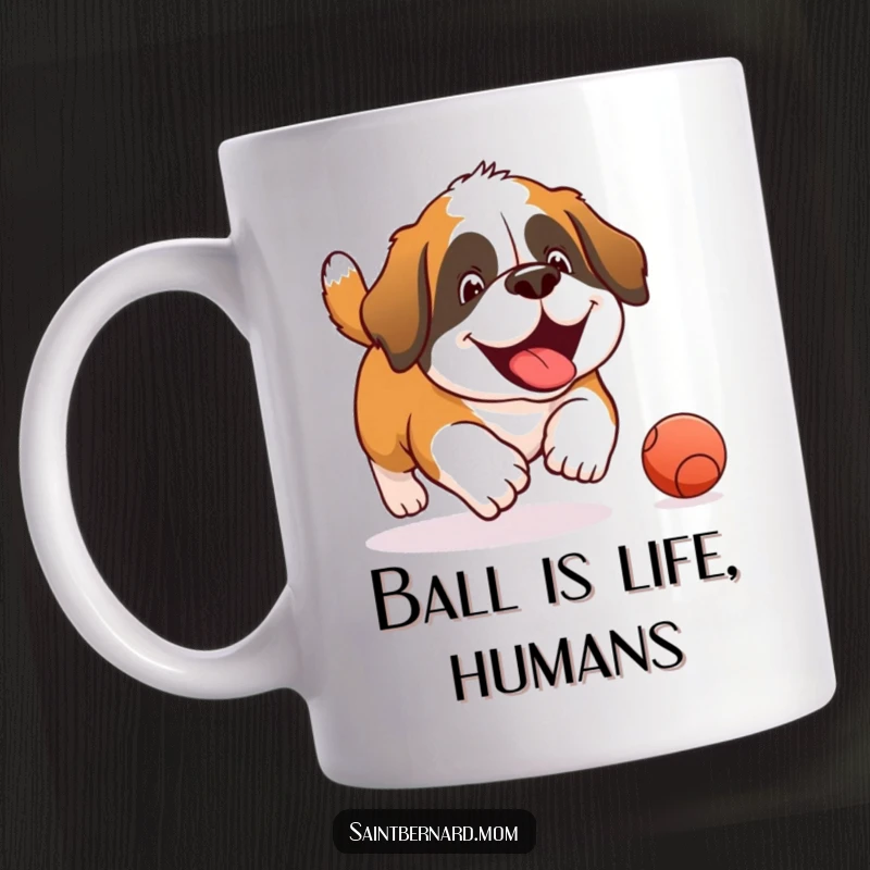 Funny Saint Bernard mug showing a happy dog gleefully chasing a rolling ball with incredible joy and excitement.