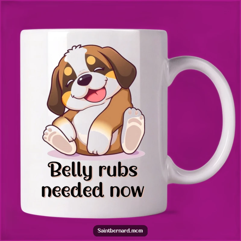 Funny Saint Bernard Puppy Belly Rub Mug - Happy Dog Goofball Gift