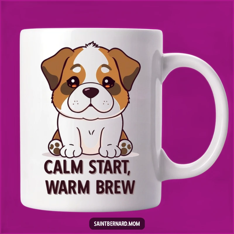 Funny Calm Saint Bernard Mug: Reassuring Dog Lover Gift for Peaceful Mornings!