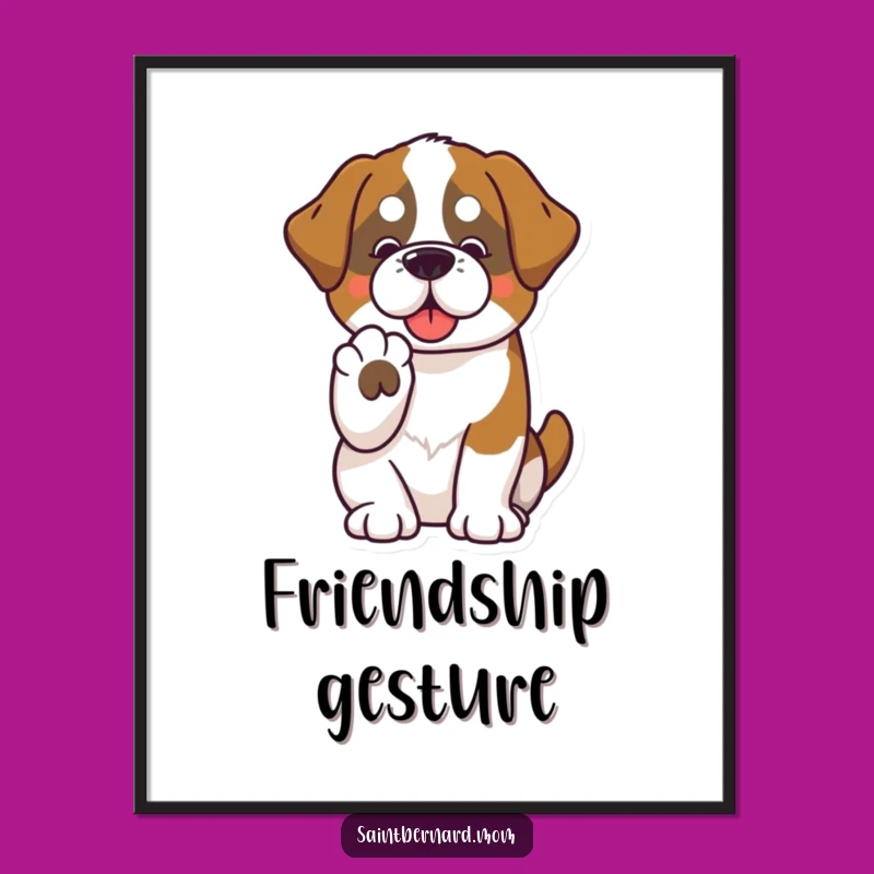 Funny Kawaii Saint Bernard Paw Art Print - Instant Friendship Decor