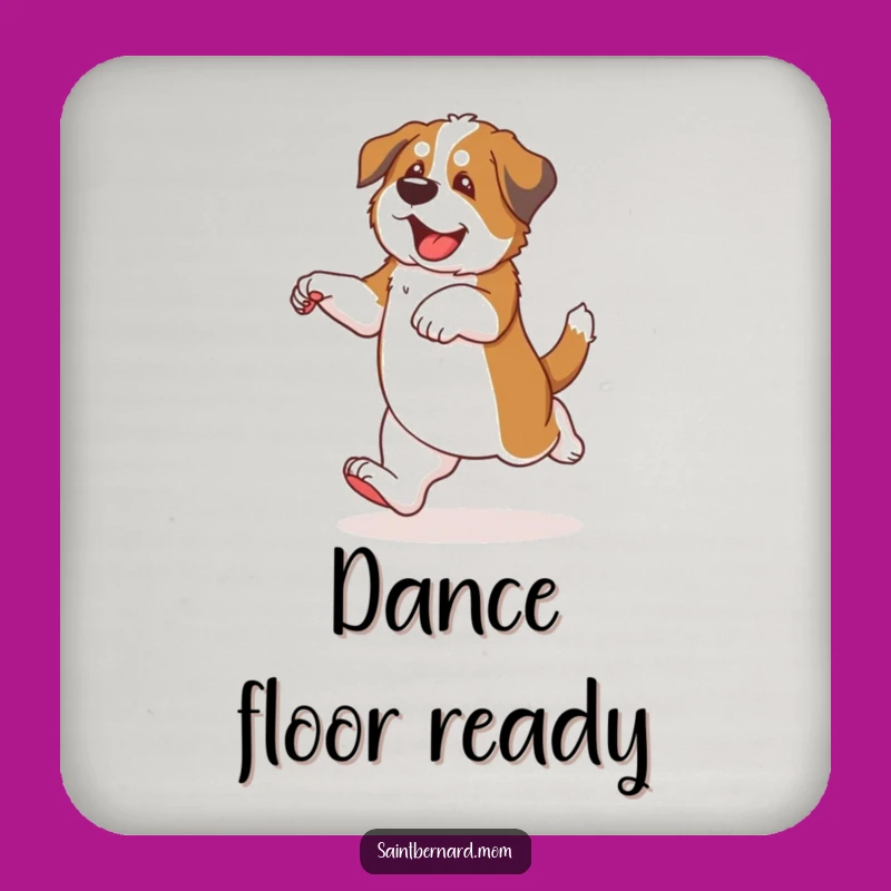 Funny Saint Bernard Puppy Dance Coaster - Joyful Dog Gift