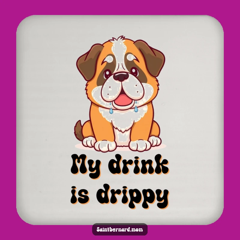 Funny Saint Bernard Drool Coaster: Protect Surfaces with Humorous Dog Style!