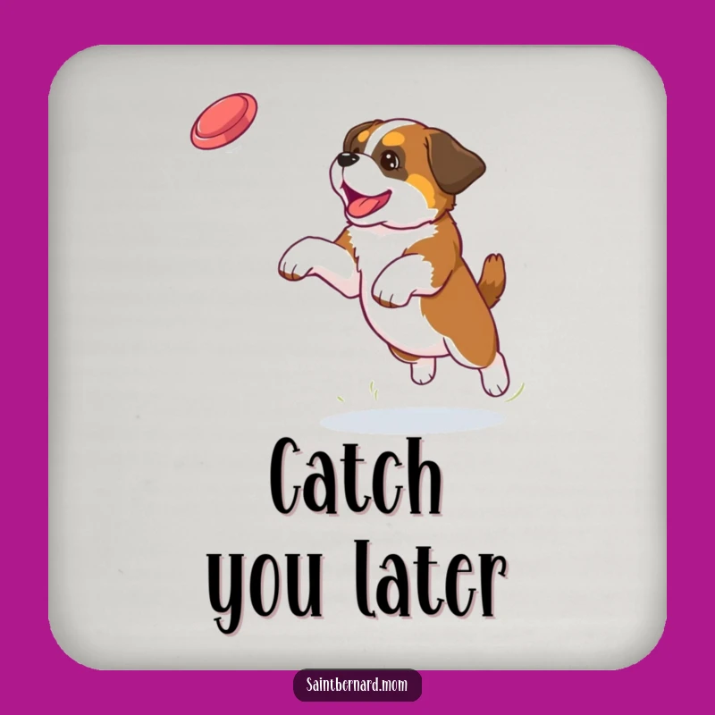 Funny Saint Bernard Puppy Frisbee Protection Coaster - Hilarious Dog Gift