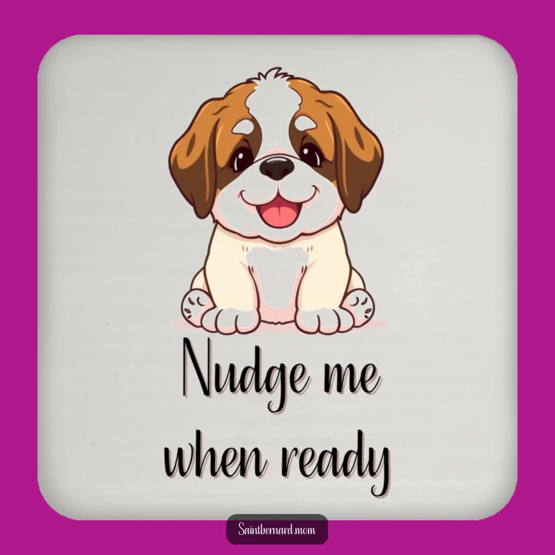 Funny Saint Bernard Puppy Nudge Coaster - Sweet Dog Gift