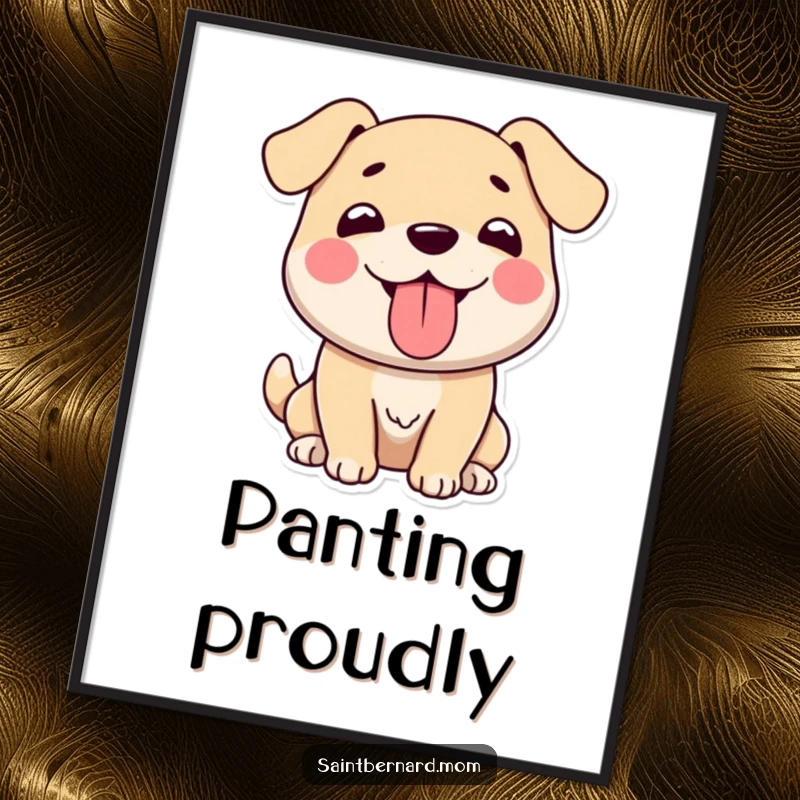 Funny poster print of a large, gentle dog character joyfully panting with its tongue lolling out, radiating pure happiness and friendliness.