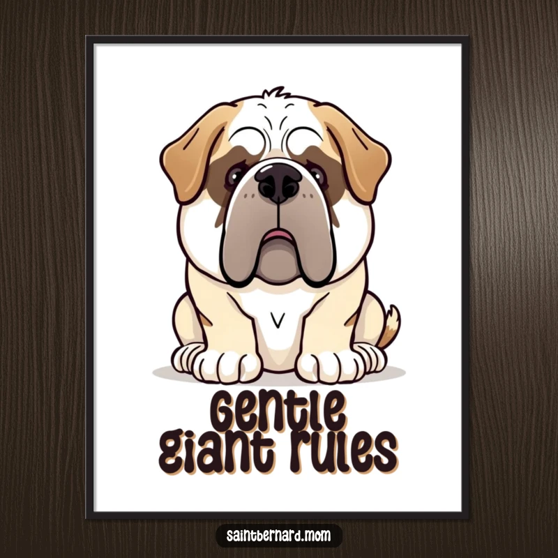 Funny Saint Bernard dog poster illustrating a gentle giant demeanor, a heartwarming and humorous piece of art.