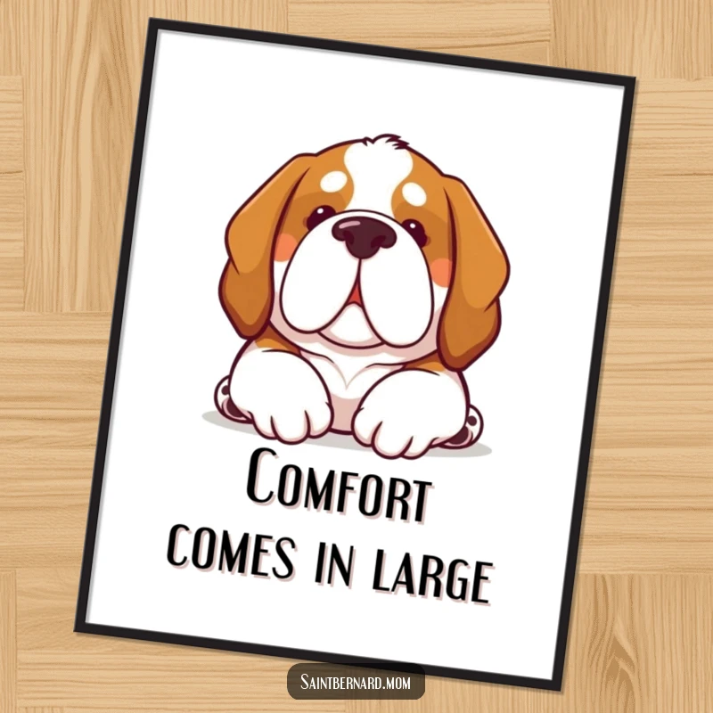 Funny Kawaii Saint Bernard dog poster, tender artwork of a dog offering a comforting nuzzle, warm wall decor.