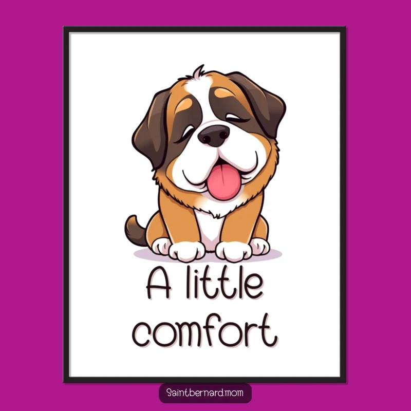 Funny Saint Bernard Lady Poster: Comfort Lick Art, Heartwarming Decor Gift