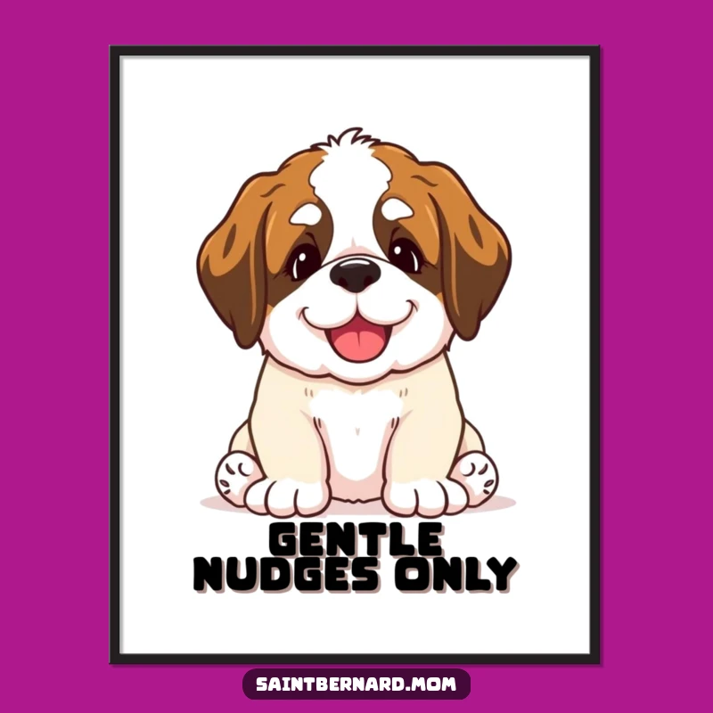 Funny Saint Bernard Puppy Nudge Poster - Heartwarming Dog Art Gift