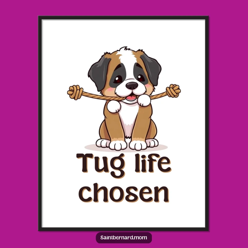 Funny Saint Bernard Puppy Rope Tug Poster - Energetic Dog Wall Art