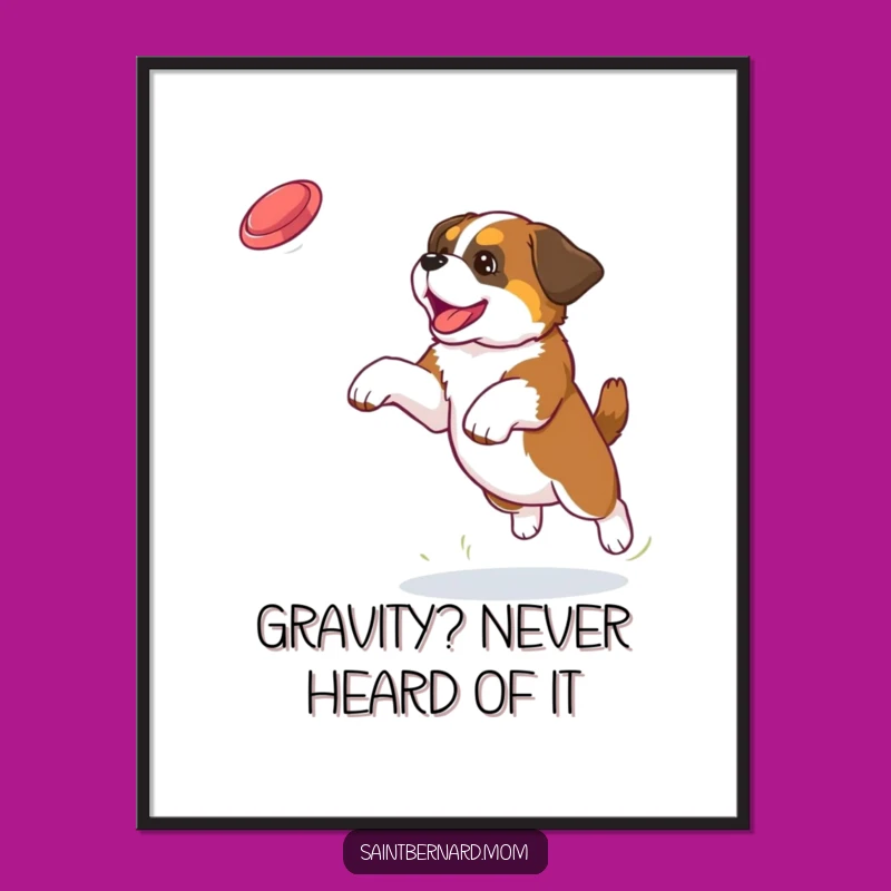 Funny Saint Bernard Puppy Frisbee Action Poster - Hilarious Dog Art Gift