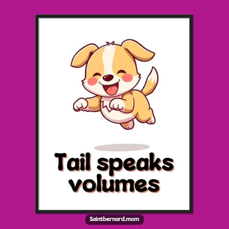 Funny Bounding Doggo Poster: High Tail Wagging Art Print Funny Gift