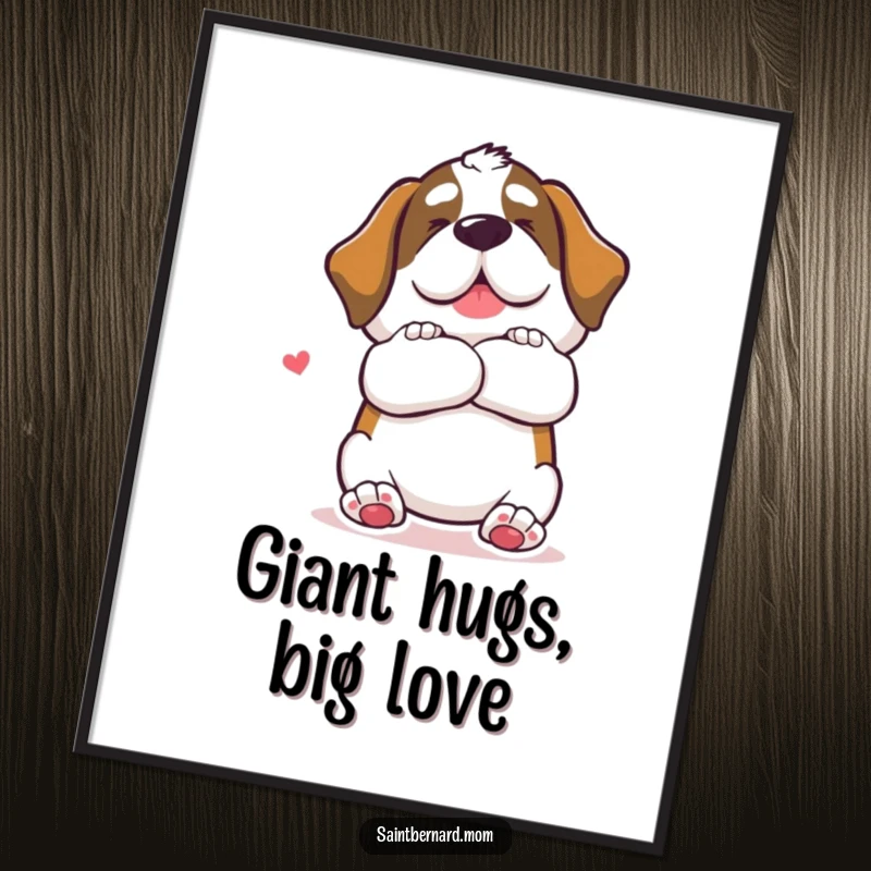 Free Printable Wall Art: A Saint Bernard dog with open arms, offering a giant, comforting, and loving hug gesture.