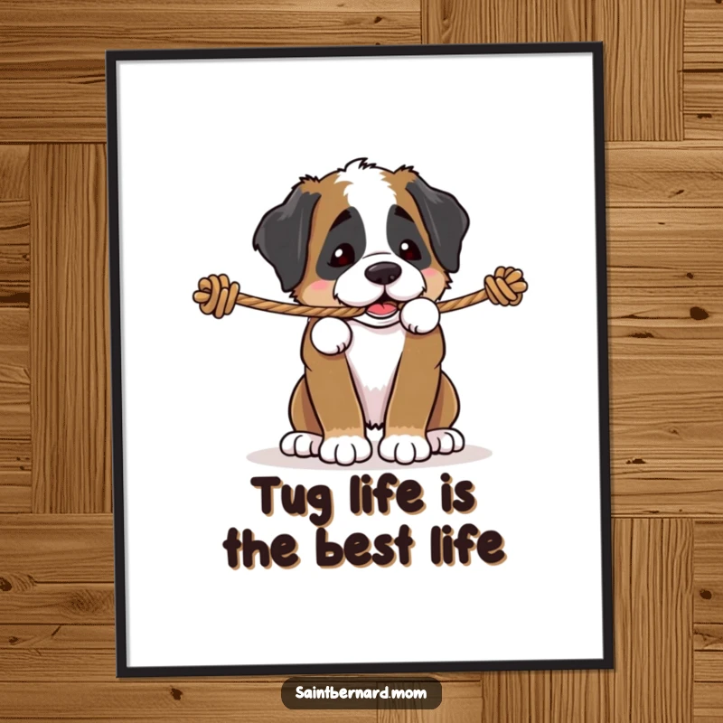 Funny Free Printable Wall Art: Saint Bernard puppy strenuously pulling on a rope, captured mid-tug in a playful moment.