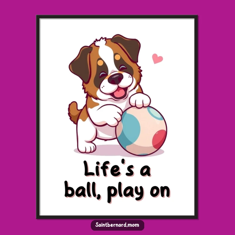 Free Printable Wall Art: Saint Bernard Nudging Ball Funny Dog Downloadable Decor