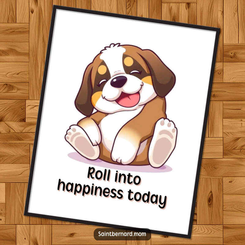 Funny Free Printable Wall Art: A Saint Bernard puppy blissfully on its back, paws in the air, demanding belly rubs.