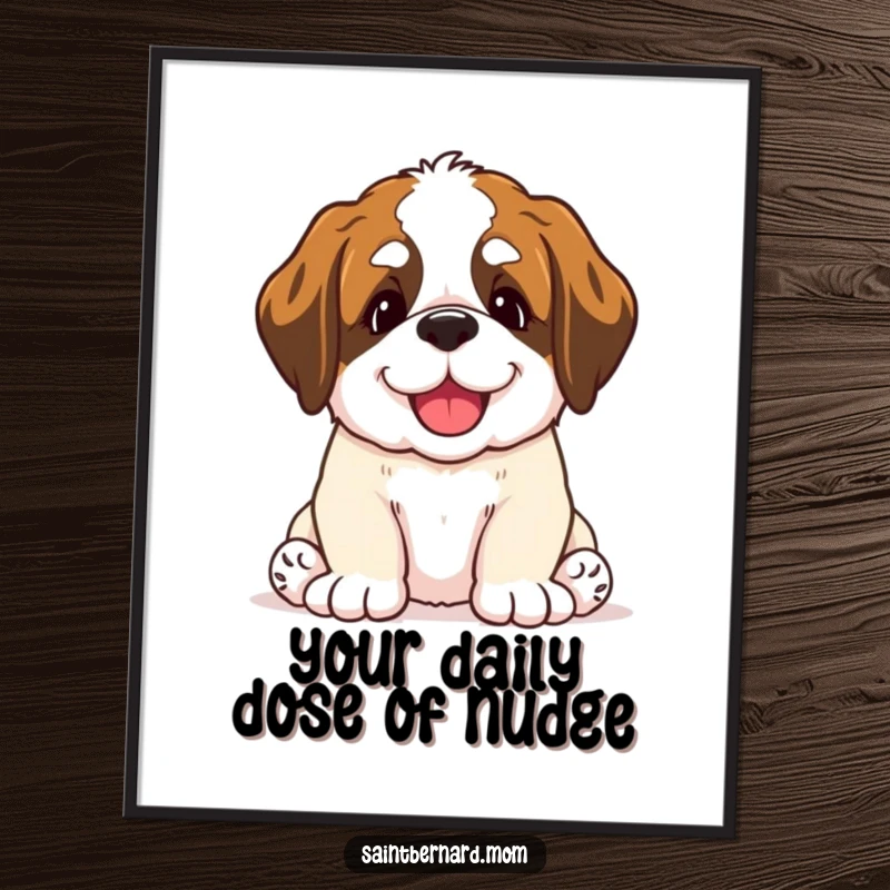 Funny Free Printable Wall Art: Saint Bernard puppy with an incredibly happy expression, giving a gentle, loving nudge with its snout.