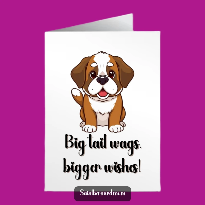 Free Printable Birthday Card: Funny Kawaii Saint Bernard Wagging Tail