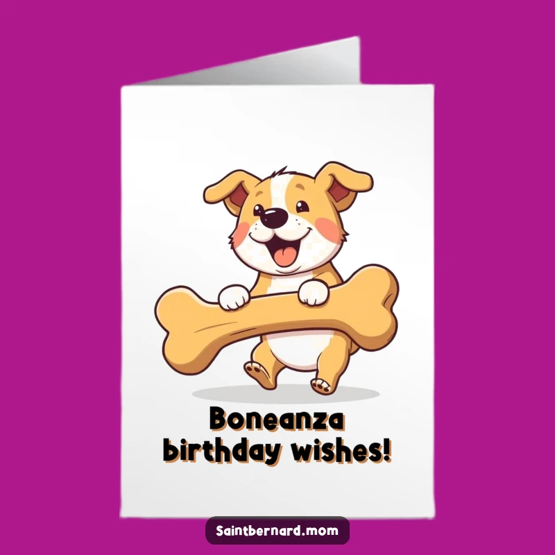 Free Printable Birthday Card: Big Bone Dog - Hilarious Downloadable Gift
