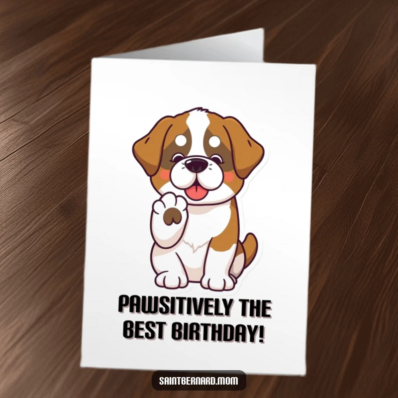 Funny Free Printable Birthday Card: Kawaii Saint Bernard offering a gentle paw, symbolizing pure friendship and birthday cheer.