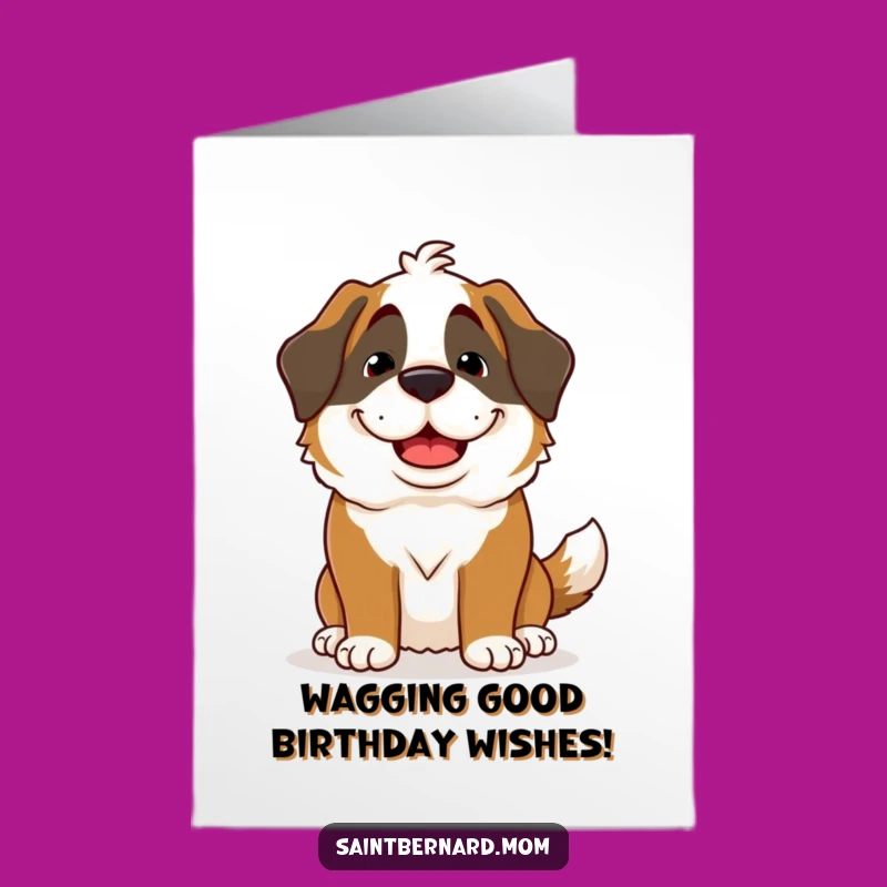 Free Printable Birthday Card: Goofy Saint Bernard Grin Funny Downloadable Gift