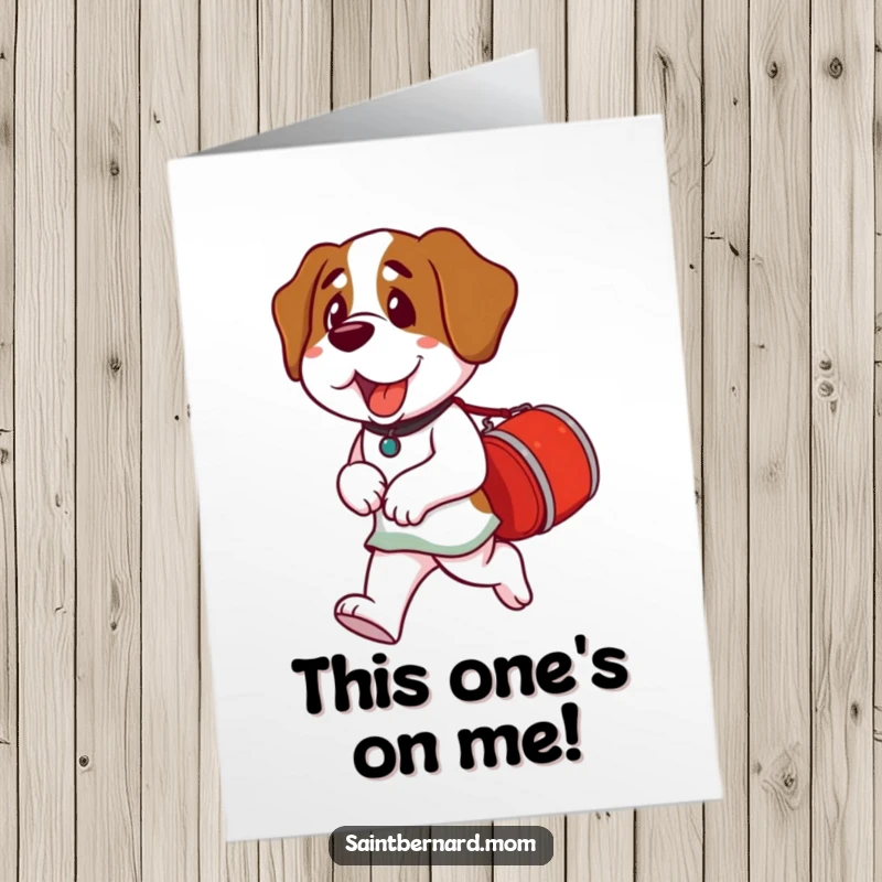 Funny Free Printable Birthday Card: A Saint Bernard dog carrying a small red barrel, ready to deliver birthday joy.
