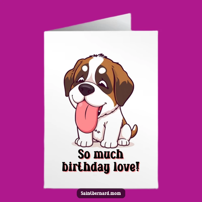 Free Printable Kawaii St Bernard Birthday Card: Slobbery Lick Downloadable Gift