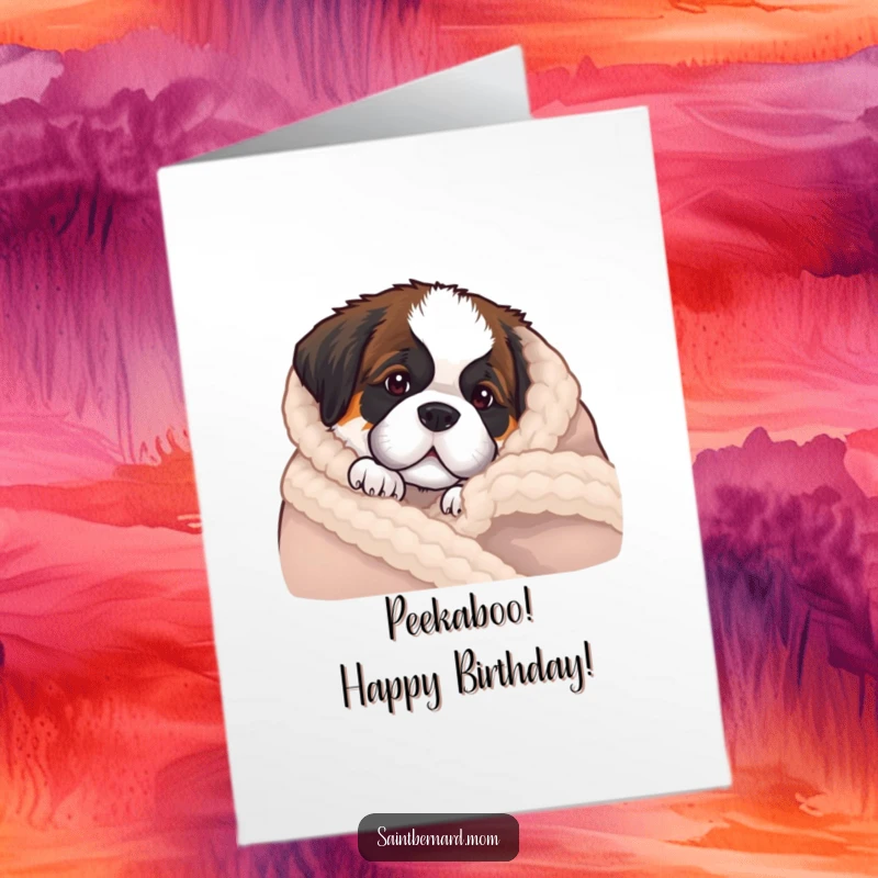 Funny Free Printable Birthday Card: Saint Bernard puppy peeking shyly from behind a warm, fuzzy wool blanket, eyes twinkling.