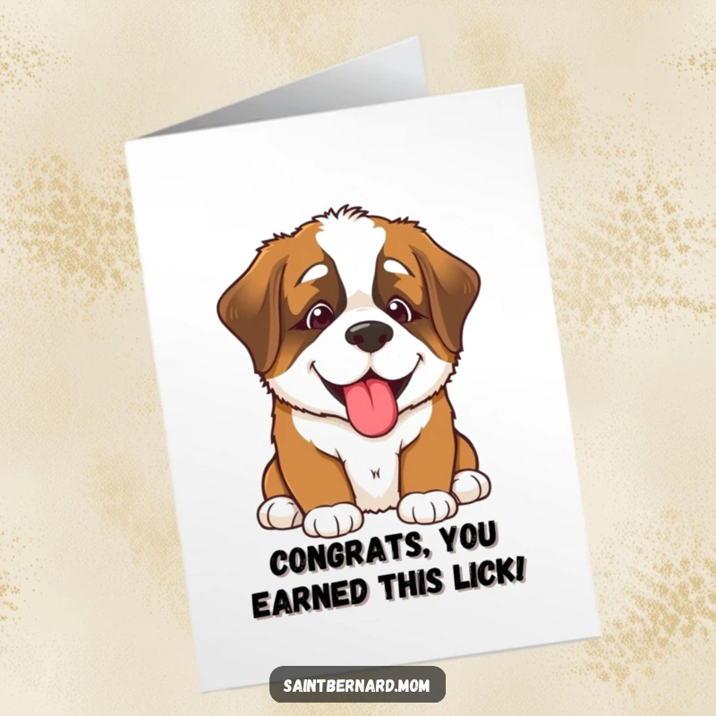 Funny Free Printable Congrats Card: Saint Bernard puppy beaming with joy, offering a enthusiastic lick to celebrate good news.