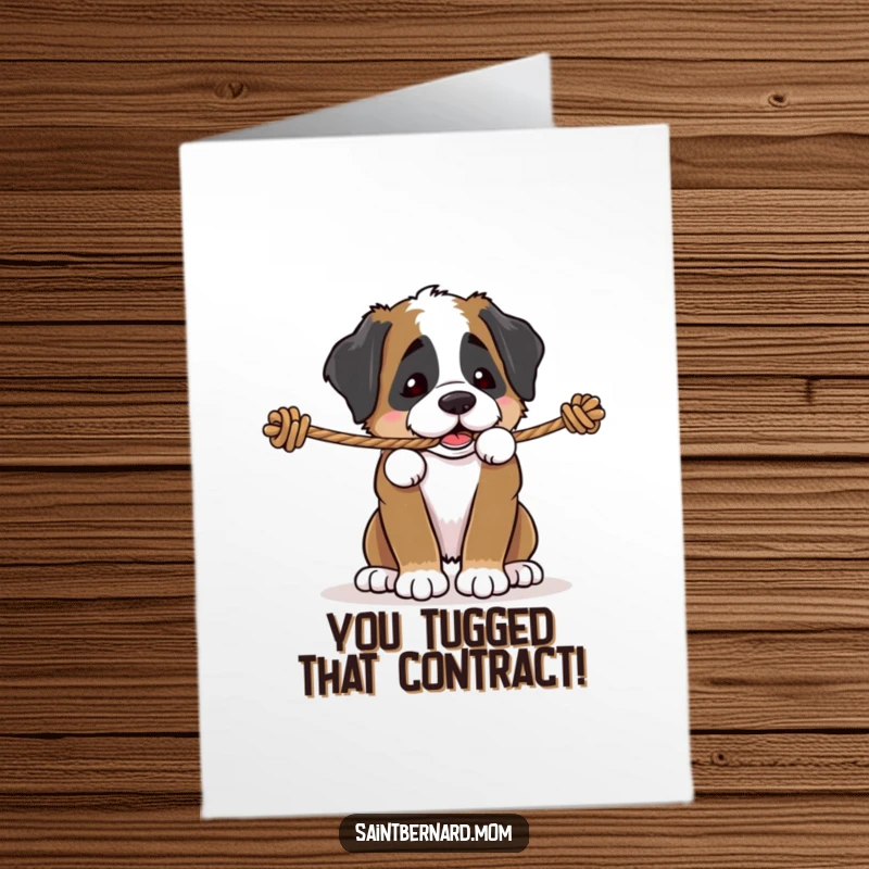 Funny Free Printable Congrats Card: Saint Bernard puppy determinedly pulling on a rope, symbolizing a hard-won victory.