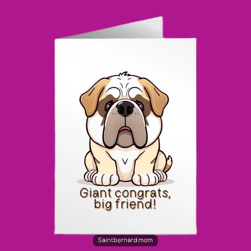 Free Printable Congrats Card: Gentle Giant Saint Bernard - Downloadable Big Hearted Greeting