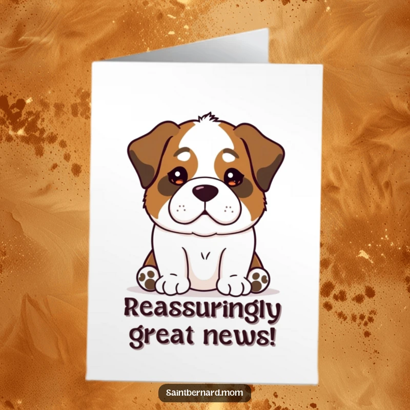 Free Printable Congratulations Card: A Saint Bernard dog with a wonderfully calm and reassuring presence, celebrating an achievement.
