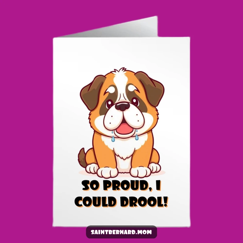 Free Printable Congrats Card: Saint Bernard Drool Success - Downloadable Humorous Greeting
