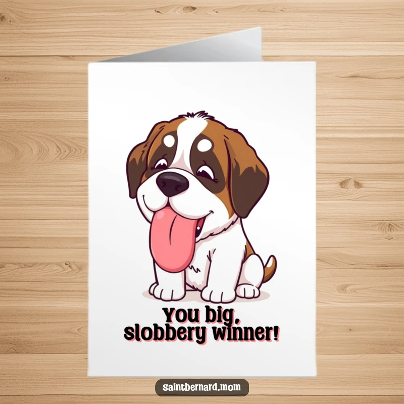 Free Printable Congrats Card: Kawaii Saint Bernard giving a giant, slobbery, happy lick, celebrating success.