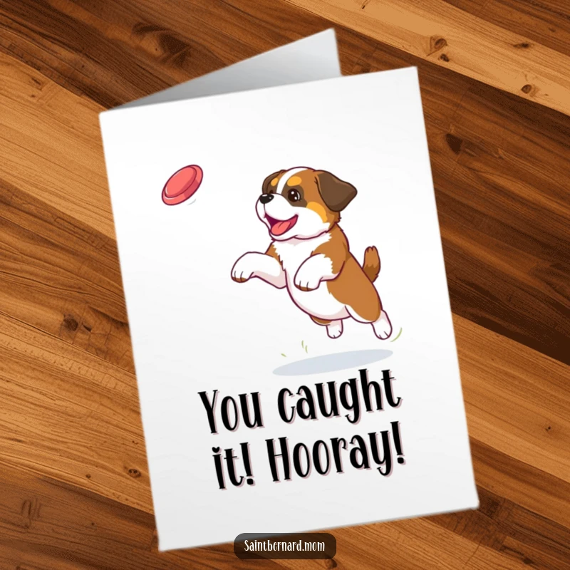 Funny Free Printable Congratulations Card: Saint Bernard puppy soaring through the air, caught a frisbee, pure celebration.