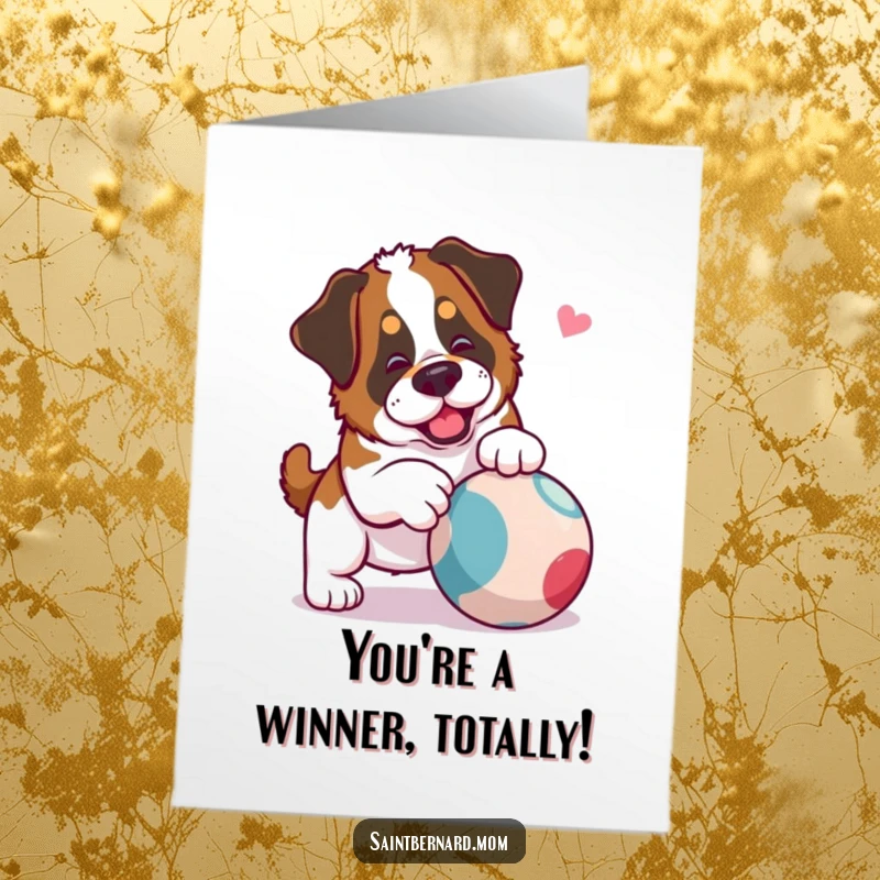 Funny Free Printable Congrats Card: A Saint Bernard dog playfully nudging a rolling ball, celebrating a big achievement.