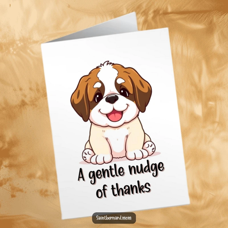 Funny Free Printable Thank You Card: Saint Bernard puppy with a happy face offering a gentle, loving nudge, showing thanks.