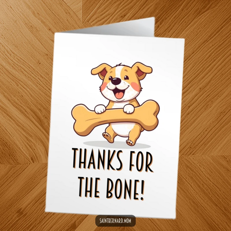 Funny Free Printable Thank You Card: A dog proudly carries an enormous bone, a delightful symbol of gratitude.