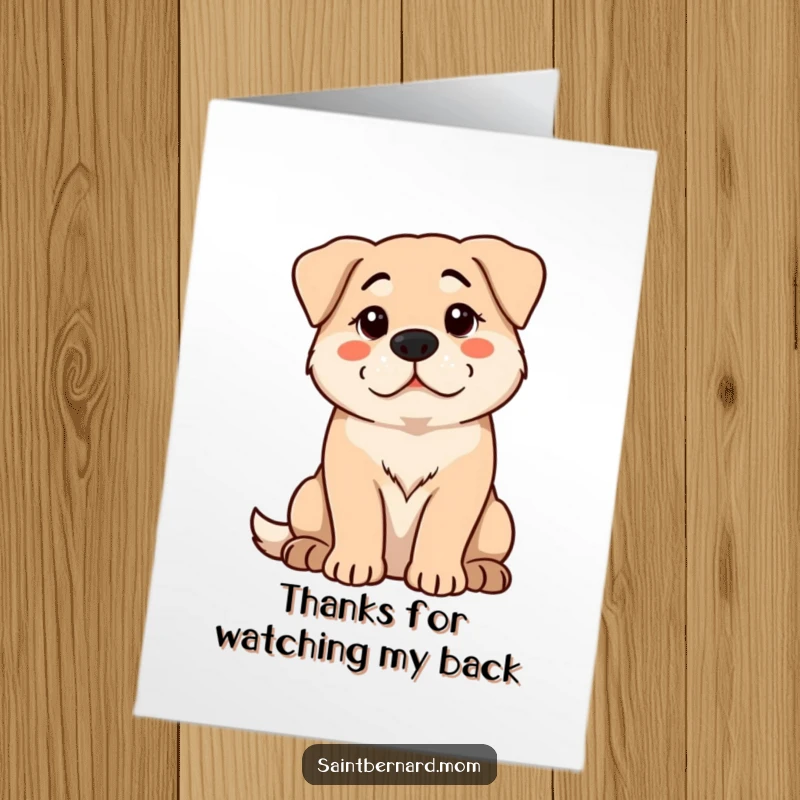 Funny Free Printable Thank You Card: A large dog sits calmly and protectively, watching intently with thanks.