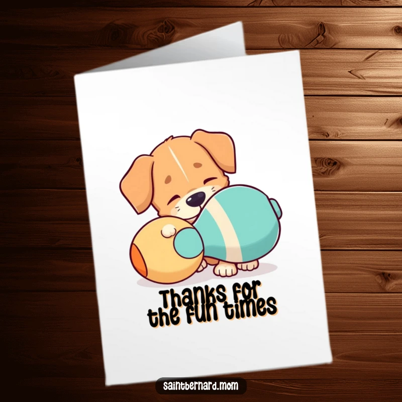 Funny Free Printable Thank You Card: A dog with a floppy ear playfully nudges a giant squeaky toy while saying thanks.