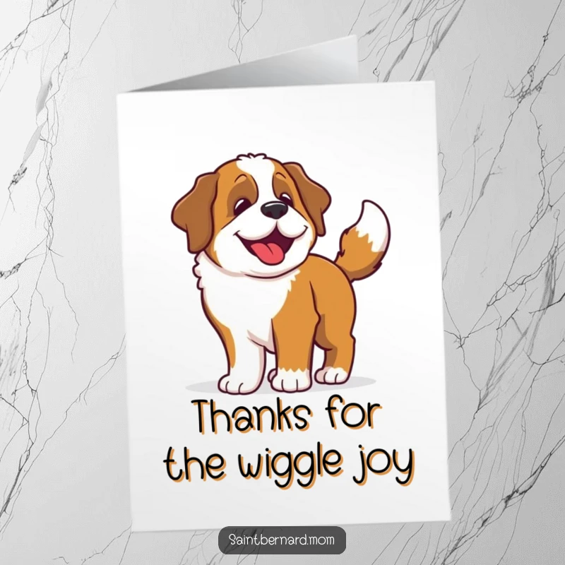 Funny Free Printable Thank You Card: Saint Bernard dog wiggles its entire body with its tail wagging, expressing deep gratitude.