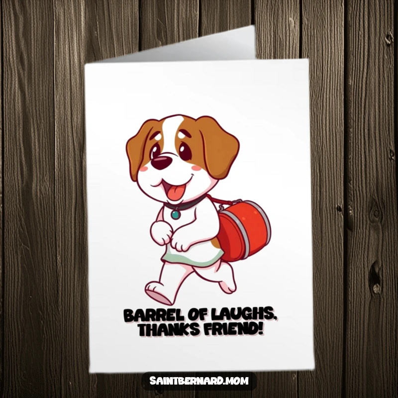 Funny Free Printable Thank You Card: A Saint Bernard dog carrying a small red barrel, offering thanks with a smile.