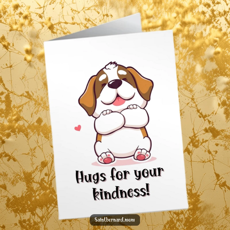 Free Printable Thank You Card: A Saint Bernard dog extending a giant, loving hug gesture to express sincere thanks.