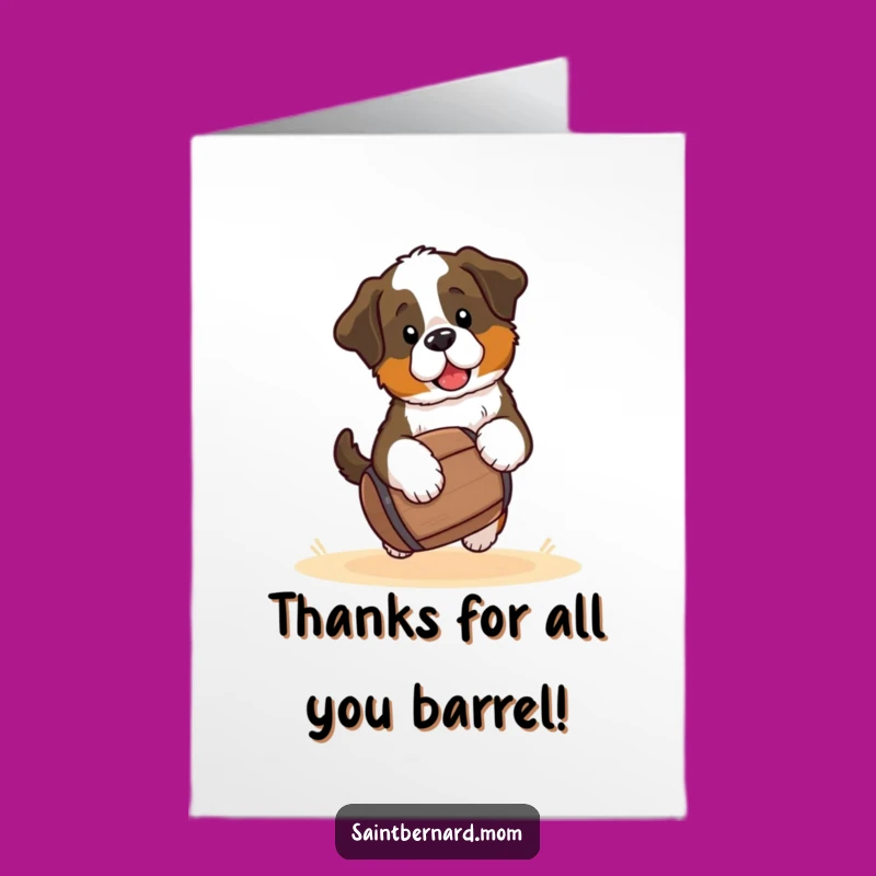 Free Printable Thank You Card: Funny Saint Bernard Puppy Barrel - Downloadable