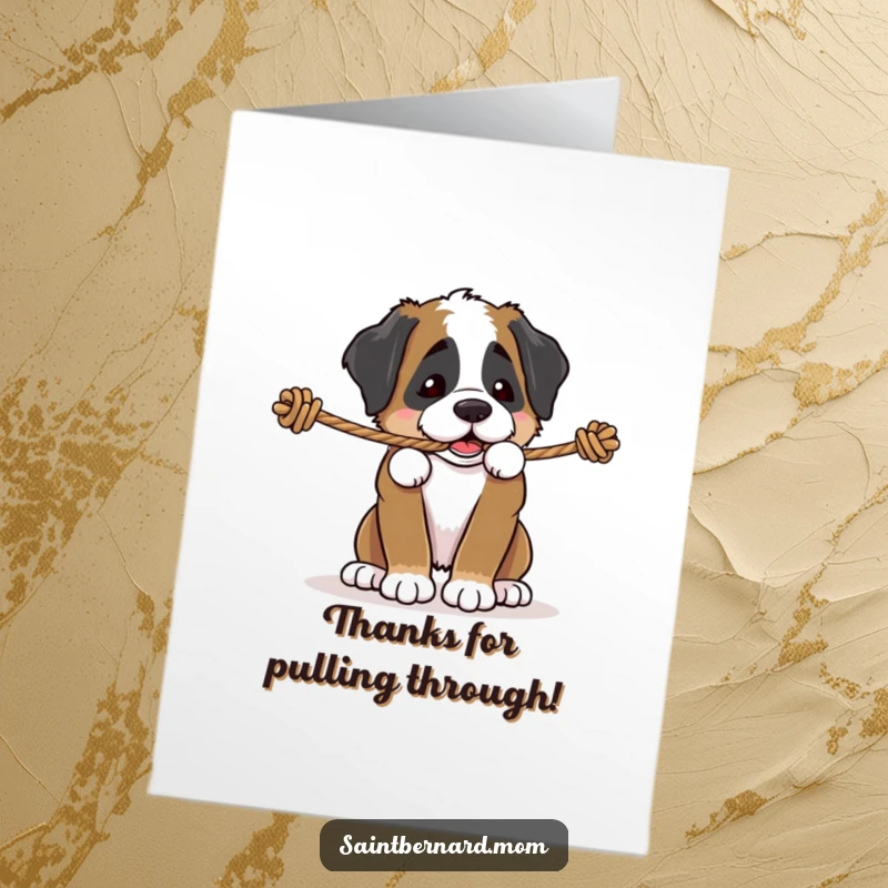 Funny Free Printable Thank You Card: Saint Bernard puppy playfully engaged in tug of war, a fun way to say thank you.