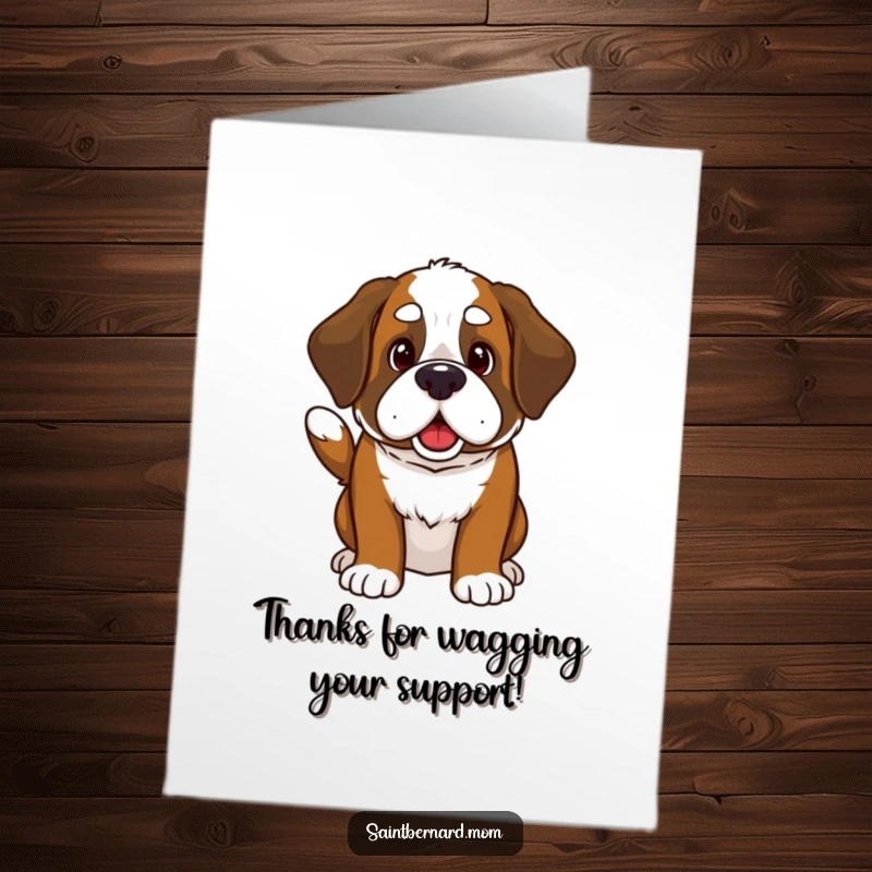 Funny Free Printable Thank You Card with a cute Kawaii Saint Bernard dog happily wagging its tail from excitement.