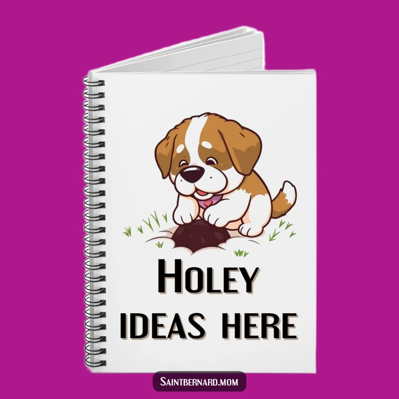Funny Saint Bernard Lady Notebook: Happy Digging, Jot Down Fun Ideas