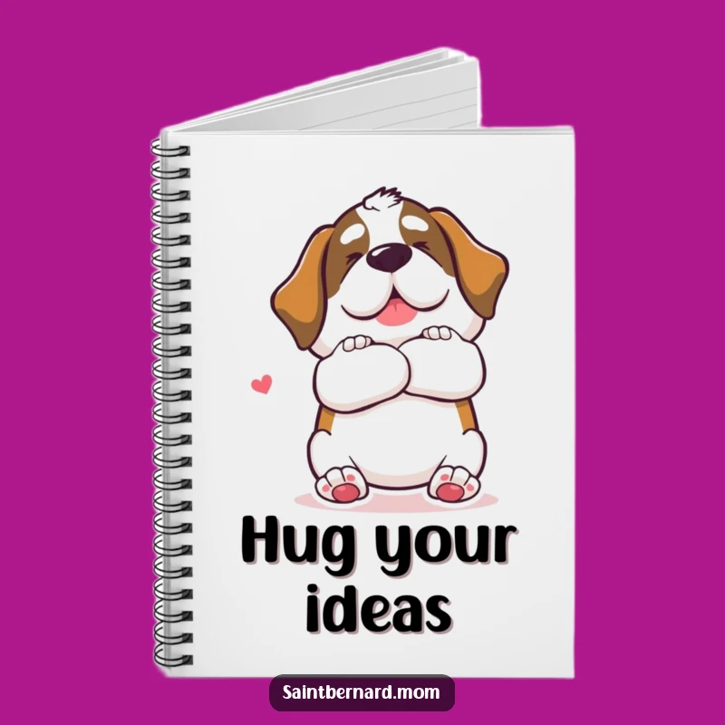 Funny Saint Bernard Hug Notebook: Jot Down Thoughts with Love!
