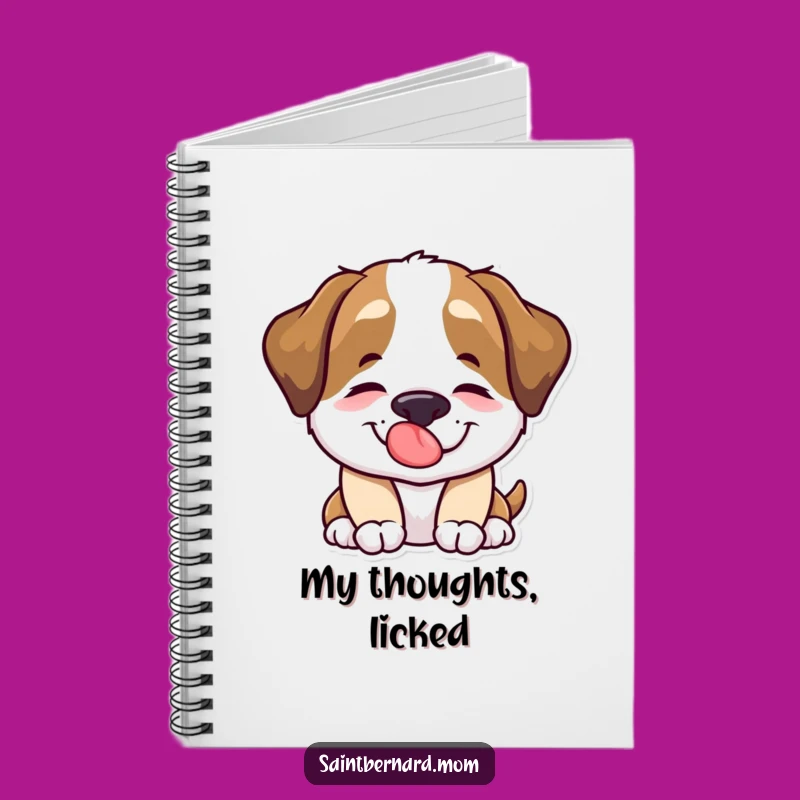 Funny Saint Bernard Lick Notebook - Jot Down Comforting Thoughts!