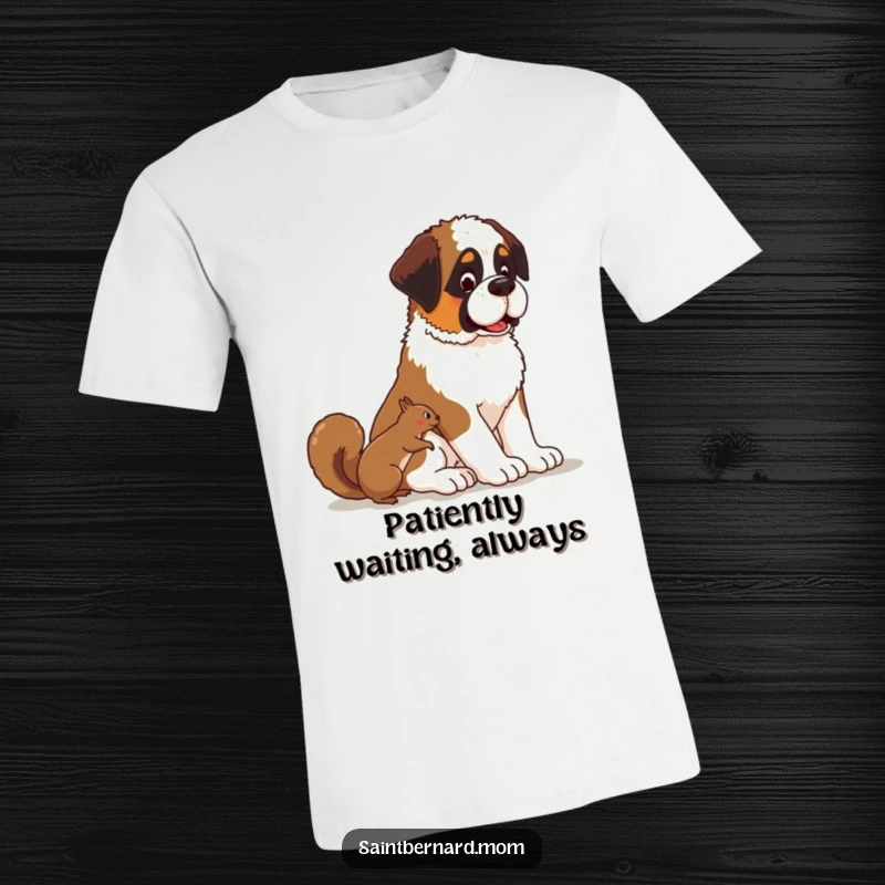 Funny Kawaii Saint Bernard dog t-shirt, cute pup patiently watching a squirrel, comfortable and relatable graphic.